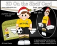 3D On the Shelf Card Kit - Little Christmas Footballer plays for Watford