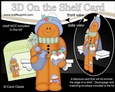 3D Christmas On the Shelf Card Kit - Christmas Gingerbread Man Ginge has a Hot Water Bottle & Festive Cupcake