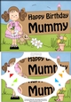 A5 Girlz Happy Birthday MUMMY Scallop Corners and Pyramage
