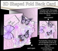 3D Shaped No-Hole Fold Back Mini Kit - Birdcage, Flowers Butterflies & Lace