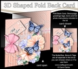3D Shaped No-Hole Fold Back Mini Kit - Birdcage, Pretty Floral Bouquet, Butterflies & Lace 