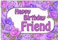 A4 Happy Birthday FRIEND Time for Roses Card Topper