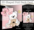 3D Shaped No-Hole Fold Back Mini Kit - New Baby Girl Teddy