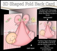 3D Shaped No-Hole Fold Back Mini Kit - New Baby Girl