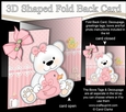 3D Shaped No-Hole Fold Back Mini Kit - New Baby Girl Teddy