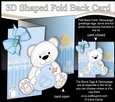 3D Shaped No-Hole Fold Back Mini Kit - New Baby Boy Teddy