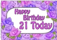 A4 Happy Birthday 21 TODAY Time for Roses Card Topper