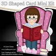 3D Shaped Card Kit - Lady reads a Good Book