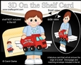 3D On the Shelf Card Kit - Little Boy Joe-Eddy has a Big Tipper Truck
