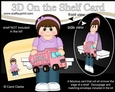 3D On the Shelf Card Kit - Little Teen Jodee has a Big Tipper Truck
