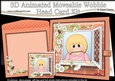 3D Animated Moveable Wobble Head Card Kit - Through the Window Cute Little Teen Allyson 