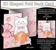 3D Shaped No-Hole Fold Back Card Kit - Flowerpot Friends - Cute Little Cat Bella