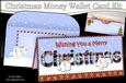 WISHING YOU A MERRY CHRISTMAS Money or Gift Wallet Card Kit