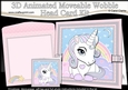 3D Animated Moveable Wobble Head Card - Cute Little Baby Unicorn Magic