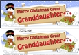 large DL Merry Christmas GREAT GRANDDAUGHTER with Snowman 3D decoupage