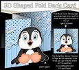 3D Shaped No-Hole Fold Back Mini Kit - Cute Little Pip Penguin