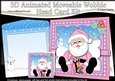3D Animated Christmas Moveable Wobble Head Card - Santa has lots of Presents