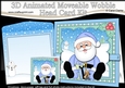 3D Animated Christmas Moveable Wobble Head Card - Santa has lots of Presents