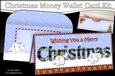 WISHING YOU A MERRY CHRISTMAS Money or Gift Wallet Card Kit