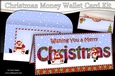 WISHING YOU A MERRY CHRISTMAS Money or Gift Wallet Card Kit