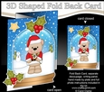 Christmas 3D Shaped No-Hole Fold Back Mini Kit - Livvy Bear has Mistletoe