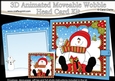 3D Animated Christmas Moveable Wobble Head Card - Snowman Rio has lots of Presents