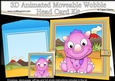 3D Animated Moveable Wobble Head Card - Cute Little Phearsome Dino