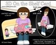 3D On the Shelf Card Kit - Marylynn has a Big Tipper Truck