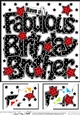 8 x 8 Have a Fabulous Birthday BROTHER Scalloped corner Topper