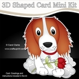3D Shaped Card Mini Kit - Cute Romantic Springer Spaniel Dog has a Rose