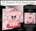 3D Shaped No-Hole Fold Back Mini Kit - Cute Little Zoe Piggy
