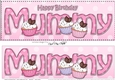Large DL Happy Birthday MUMMY 3D decoupage with Cupcakes