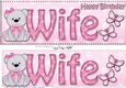 Large DL Happy Birthday WIFE 3D decoupage with Livvy Bear