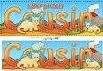 Large DL Happy Birthday COUSIN 3D decoupage with Dinosaurs