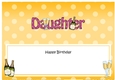 Large DL Happy Birthday DAUGHTER insert with Champagne