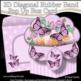 3D Diagonal Rubber Band Pop Up Box Card Kit - Pretty Flowers & Butterflies