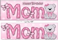 Large DL Happy Birthday MOM 3D decoupage with Livvy Bear