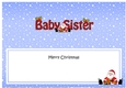 Large DL Merry Christmas to my BABY SISTER with Santa insert