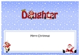 Large DL Merry Christmas DAUGHTER with Santa & Rudolph insert