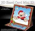 3D Easel Card Mini Kit - Christmas Livvy Bear is in Snowballing
