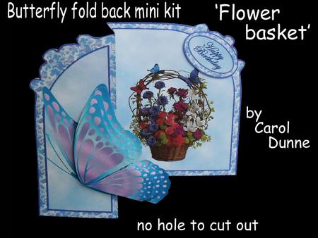 Butterfly Fold Back flower Basket