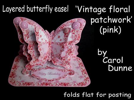 Layered Butterfly Easel - Vintage Pink Floral Patchwork