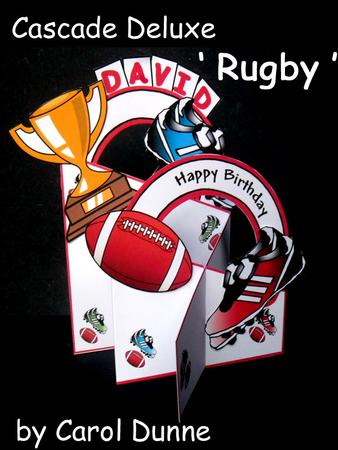 Cascade Deluxe - Rugby