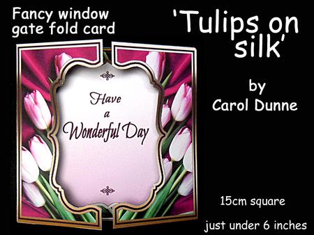 Fwg Tulips on Silk 6inch