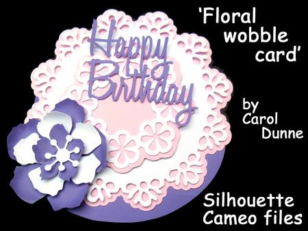 Floral Wobble Birthday Card