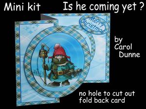 Mini Kit No Hole - is He Coming Yet?