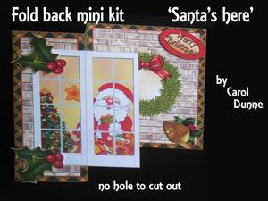 Fold Back Mini Kit -'santa's Here'