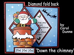 Diamond fold back Down the chimney