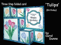 Three step fold Tulips