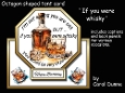 Octagon tent If you were whisky